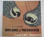 Koulkoul & Molokoloch vignette
