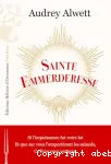 Sainte Emmerderesse vignette